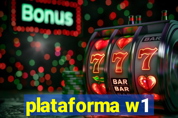 plataforma w1